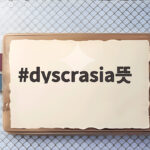 dyscrasia뜻